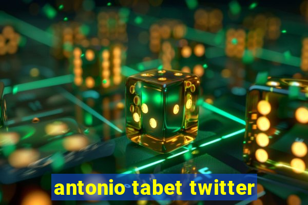 antonio tabet twitter